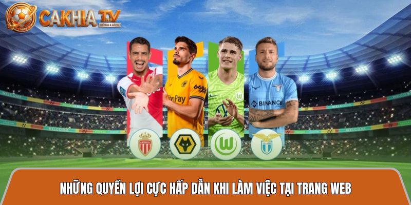 Tuyển dụng – Cơ hội làm việc với đãi ngộ hấp dẫn, chuyên nghiệp 3 quyen loi hap dan khi lam viec tai trang